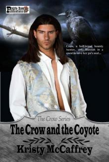 The Crow and the Coyote (The Crow Series Book 1) The Crow and the Coyote (The Crow Series Book 1)