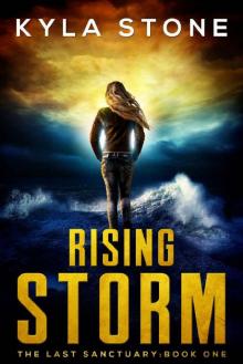 Rising Storm: The Last Sanctuary: Book One
