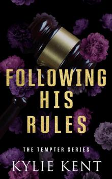 Following His Rules (Tempter #1) Following His Rules (Tempter #1)