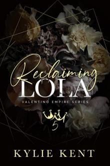 Reclaiming Lola (Valentino Empire #5) Reclaiming Lola (Valentino Empire #5)