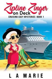 Zipline Zinger on Deck: Cruising Cozy Mysteries Book 1