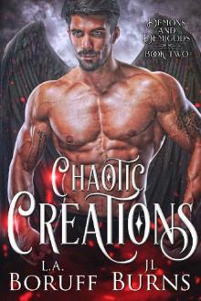 Chaotic Creations (Demons and Demigods Book 2)