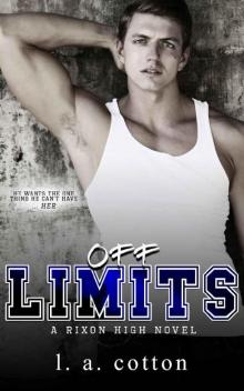 Off-Limits: An Opposites Attract Sports Romance (Rixon High Book 1) Off-Limits: An Opposites Attract Sports Romance (Rixon High Book 1)