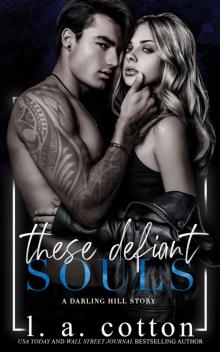 These Defiant Souls: Darling Hill, #3