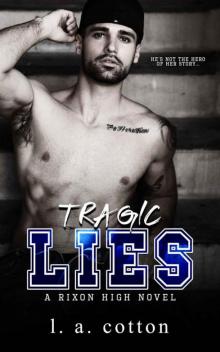 Tragic Lies: A Forbidden Age-Gap Romance (Rixon High)