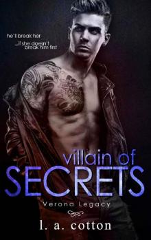 Villain of Secrets: A Mafia Romance Standalone (Verona Legacy Book 3) Villain of Secrets: A Mafia Romance Standalone (Verona Legacy Book 3)