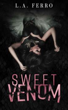 Sweet Venom: A Why Choose Romance