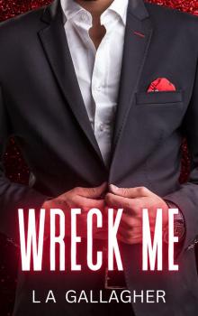 Wreck Me: A hot, forbidden love, age-gap romance (The Beckett Brothers Book 1)