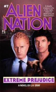 Alien Nation #7 - Extreme Prejudice Alien Nation #7 - Extreme Prejudice