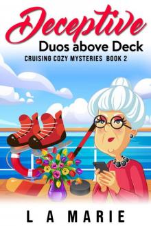 Deceptive Duos above Deck: Cruising Cozy Mysteries Book 2