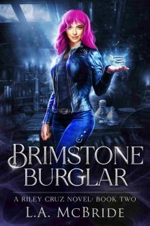 Brimstone Burglar (Riley Cruz Book 2)