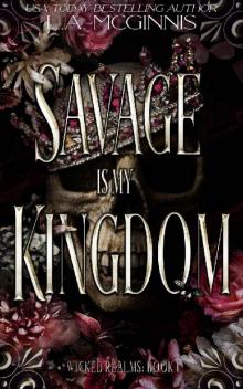 Savage Is My Kingdom: Wicked Realms: 1