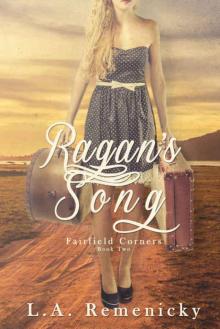 Ragan's Song (Fairfield Corners #2)