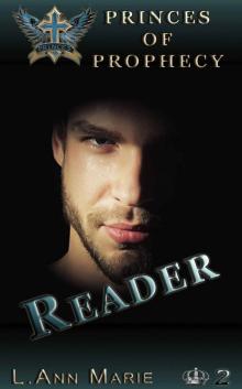Reader: Book 2 (Princes of Prophecy)