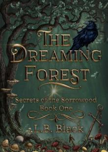 The Dreaming Forest (Secrets of the Sorrowood Book One)