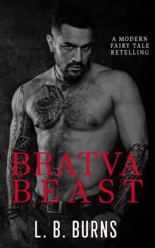 Bratva Beast: A Modern Beauty and the Beast Novella