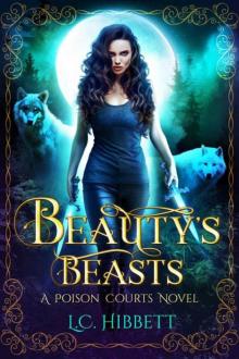 Beauty's Beasts: An Urban Fantasy Fairy Tale (Poison Courts Book 1)