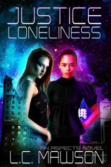 Justice/Loneliness (Aspects Book 2) Justice/Loneliness (Aspects Book 2)