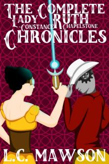 The Complete Lady Ruth Constance Chapelstone Chronicles The Complete Lady Ruth Constance Chapelstone Chronicles