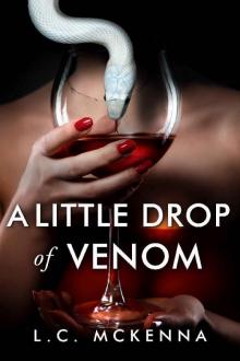 A Little Drop of Venom