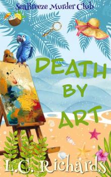 Death by Art: A SeaBreeze Island Murder Club Mystery Book 2