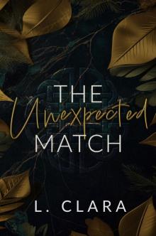 The Unexpected Match (The Unexpected Series Book 1)