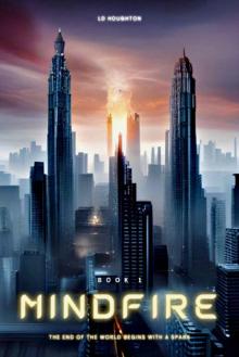 Mindfire (The Mindfire Trilogy Book 1)