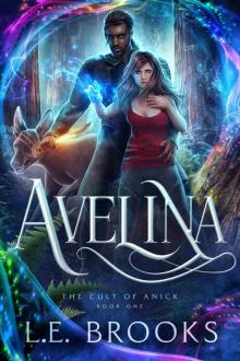 Avelina: The Cult of Anick: Book One