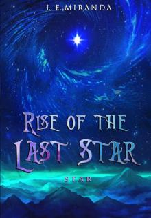 Rise of the Last Star: Star - A LitRPG Adventure