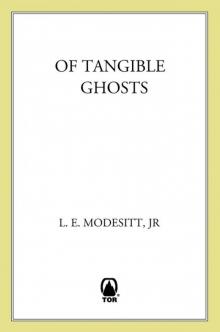 Of Tangible Ghosts Of Tangible Ghosts