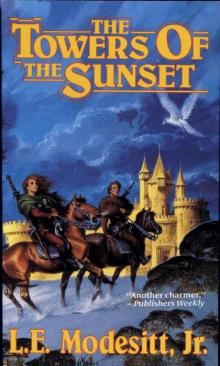 Recluce 02 - The The Towers of the Sunset Recluce 02 - The The Towers of the Sunset