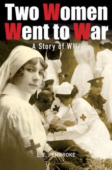Two Women Went to War Two Women Went to War