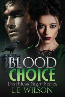 Blood Choice (Deathless Night Series Book 6) Blood Choice (Deathless Night Series Book 6)