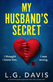 My Husband's Secret: An absolutely gripping page-turner with a heart-stopping twist My Husband's Secret: An absolutely gripping page-turner with a heart-stopping twist