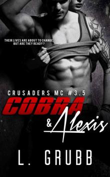 Cobra & Alexis: (Crusaders MC #3.5) Cobra & Alexis: (Crusaders MC #3.5)