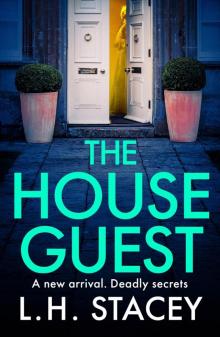 The House Guest The House Guest