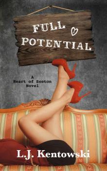 Full Potential: (A Heart of Seeton Novel)