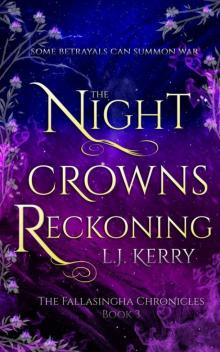 The Night Crowns Reckoning (The Fallasingha Chronicles Book 3)