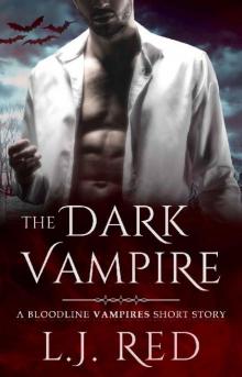 The Dark Vampire: A Bloodline Vampires Novel