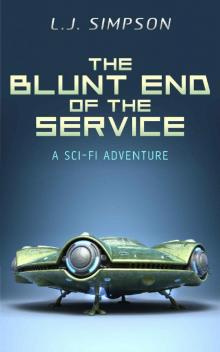 The Blunt End of the Service