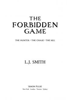 The Hunter; The Chase; The Kill
