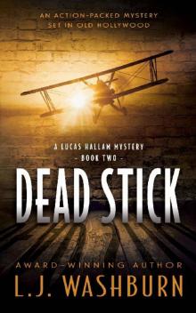 Dead Stick (A Lucas Hallam Mystery Book 2)