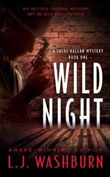 Wild Night (A Lucas Hallam Mystery Book 1)