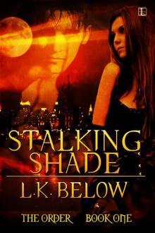 Stalking Shade Stalking Shade
