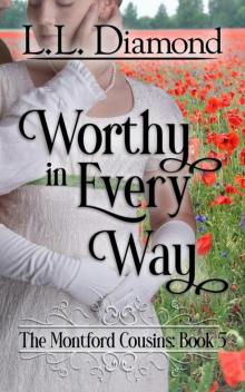 Worthy in Every Way (The Montford Cousins Book 5)