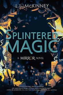 Splintered Magic Splintered Magic