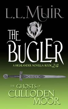 Ghosts of Culloden Moor 24 - The Bugler