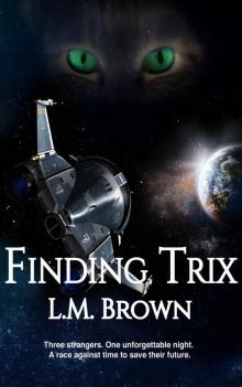 Finding Trix (Felines of Furyne Book 3) Finding Trix (Felines of Furyne Book 3)