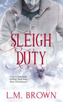 Sleigh Duty Sleigh Duty