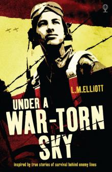 Under a War-Torn Sky Under a War-Torn Sky